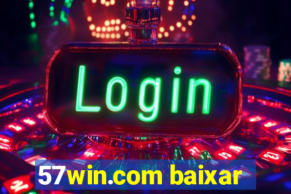 57win.com baixar